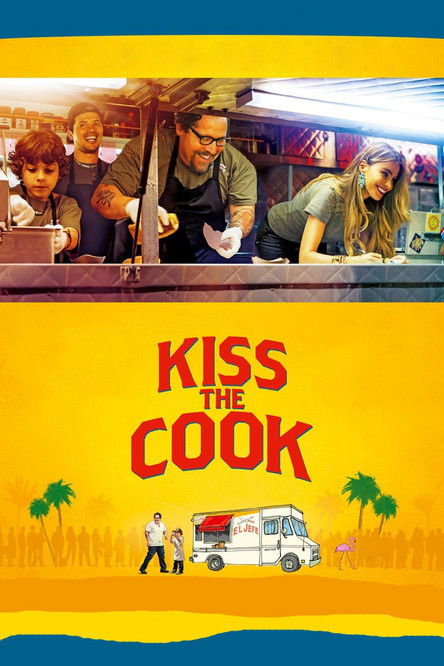 Kiss The Cook - So schmeckt das Leben
